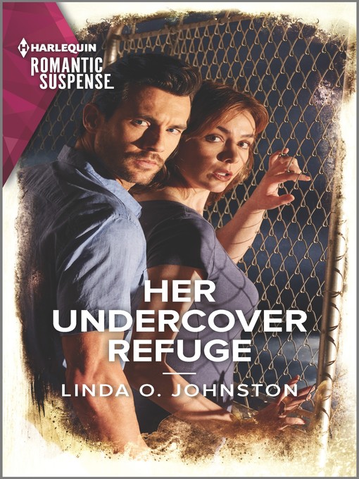 Title details for Her Undercover Refuge by Linda O. Johnston - Available